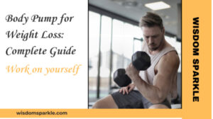 Body Pump for Weight Loss: A Complete Guide