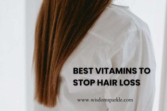 Best Vitamins to Stop Hair Loss and Boost Growth Naturally