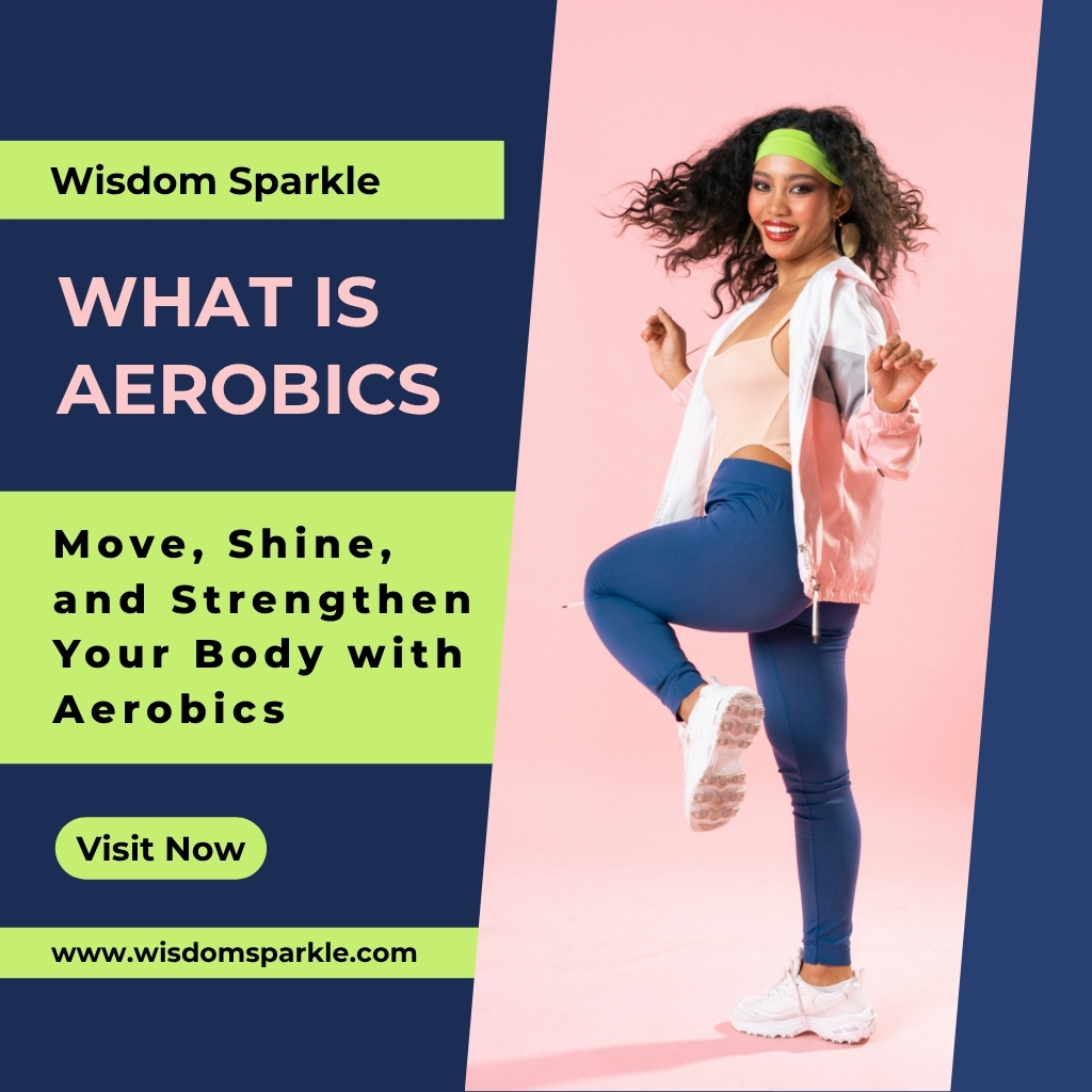 What is Aerobics