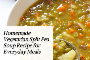 Homemade Vegetarian Split Pea Soup Recipe for Everyday Meals (1)
