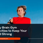 Daily Brain Gym Activities to Keep Your Mind Strong (1)