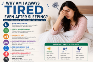 Why Am I Always Tired Even After Sleeping