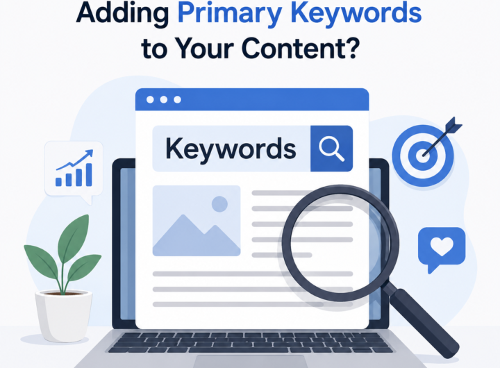 What Are the Benefits of Adding Primary Keywords to Your Content?