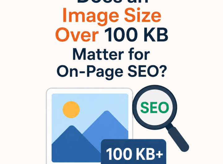 Does an Image Size Over 100 KB Matter for On-Page SEO?