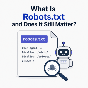 What Is Robots.txt and Does It Still Matter?