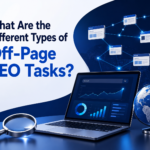 What Are the Different Types of Off-Page SEO Tasks?