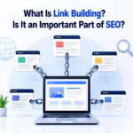 What Is Link Building? Is It an Important Part of SEO?